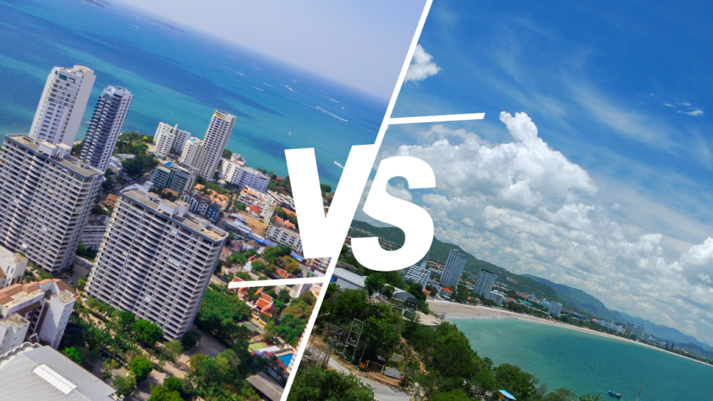 Hua Hin vs Pattaya